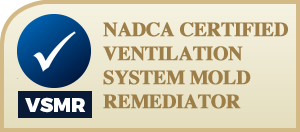 NADCA Certified Ventilation System Mold Remediator 